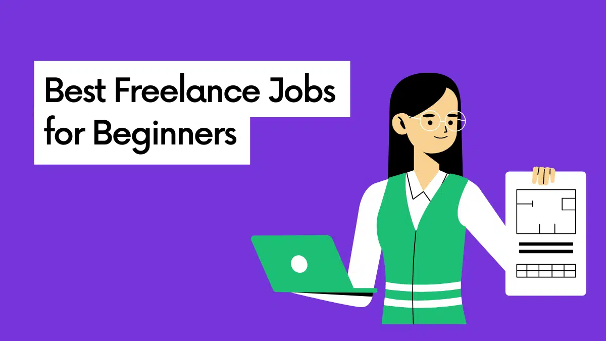 Best Freelance Jobs for Beginners