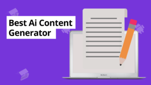 Best Ai Content Generator tools